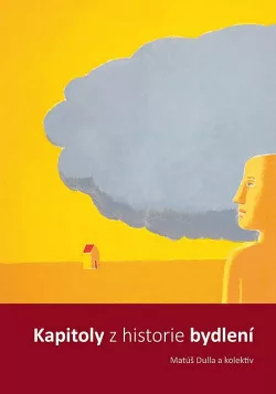 Kapitoly z historie bydlení