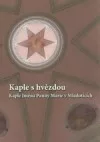 Kaple s hvězdou: Kaple Jména Panny Marie v Mladoticích