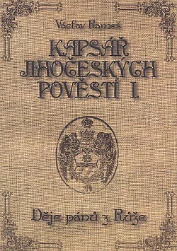 Kapsář jihočeských pověstí I.