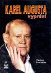 Karel Augusta vypráví