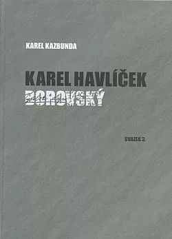 Karel Havlíček Borovský. Svazek 3, Brixen, doma