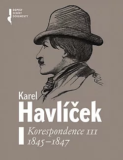 Karel Havlíček - Korespondence III (1845-1847)