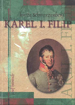 Karel I. Filip kníže Schwarzenberg, polní maršál