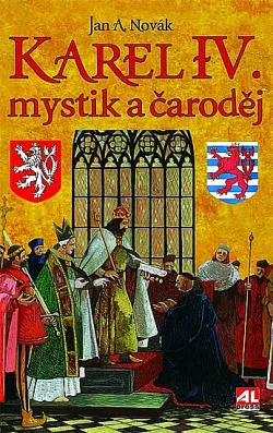 Karel IV. - mystik a čaroděj