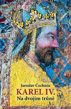 Karel IV.: Na dvojím trůně