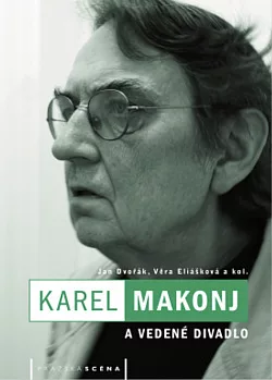 Karel Makonj a vedené divadlo