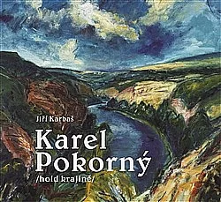 Karel Pokorný : hold krajině