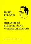 Karel Poláček a obraz první světové války v české literatuře