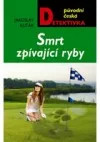 Smrt zpívající ryby