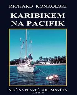 Karibikem na Pacifik - Niké na plavbě kolem světa