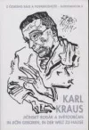Karl Kraus - jičínský rodák a světoobčan / In Jičín geboren, in der Welt zu Hause