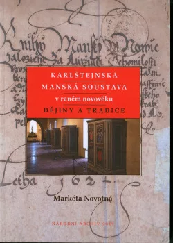 Karlštejnská manská soustava v raném novověku - dějiny a tradice
