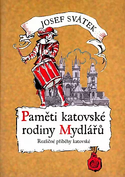 Paměti katovské rodiny Mydlářů 2. Rozličné příběhy katovské
