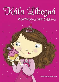 Káťa Líbezná: dortíková princezna