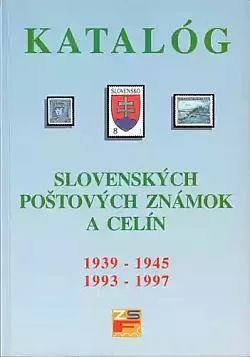 Katalóg slovenských poštových známok a celín  1939 - 1945, 1993-1997