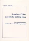 Katecheze Církve jako služba Božímu slovu