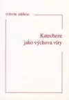 Katecheze jako výchova víry