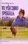 To všechno spískala Katka