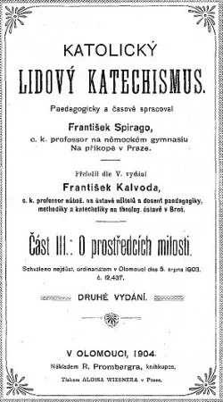Katolický lidový katechismus III. O prostředcích milosti