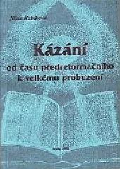 Kázání od času předreformačního k velkému probuzení