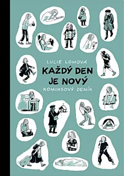 Každý den je nový: Komiksový deník