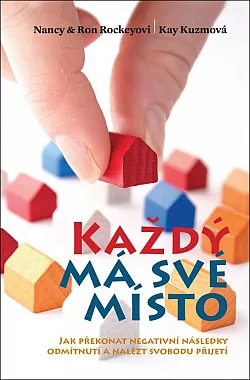 Každý má své místo: jak překonat negativní následky odmítnutí a nalézt svobodu přijetí