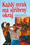 Každý mrak má stříbrný okraj