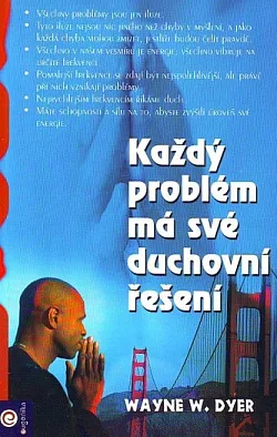 Každý problém má své duchovní řešení