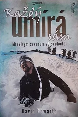 Každý umírá sám - Mrazivým severem za svobodou