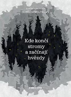 Kde končí stromy a začínají hvězdy