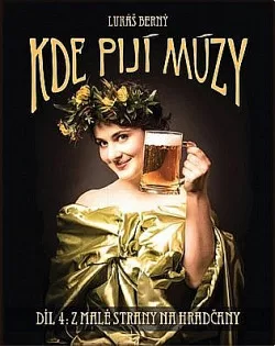 Kde pijí múzy 4: Z Malé strany na Hradčany
