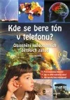 Kde se bere tón v telefonu? – Objasnění každodenních dětských záhad