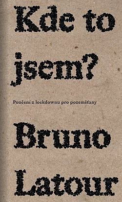 Kde to jsem? - Poučení z lockdownu pro pozemšťany