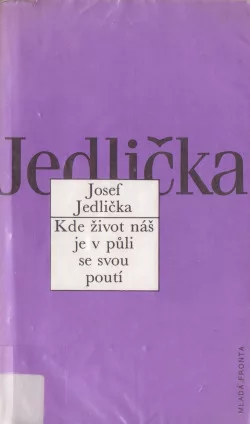 Kde život náš je v půli se svou poutí