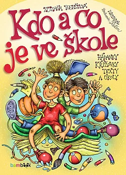 Kdo a co je ve škole