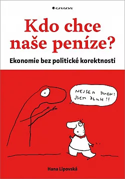 Kdo chce naše peníze?