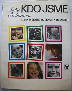 Kdo jsme: Kniha o životě, buňkách a učencích