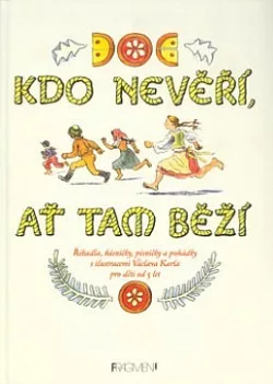 Kdo nevěří, ať tam běží