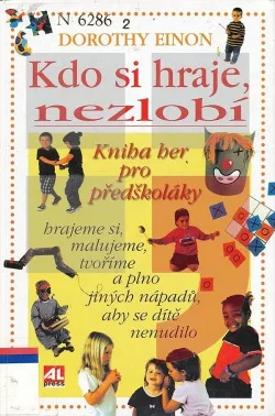 Kdo si hraje, nezlobí