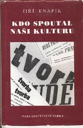 Kdo spoutal naši kulturu. Portrét stalinisty Gustava Bareše