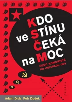 Kdo ve stínu čeká na moc