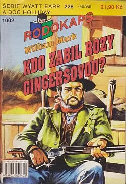 Kdo zabil Rozu Gingersovou?