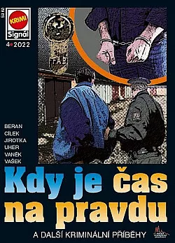 Kdy je čas na pravdu a další kriminální příběhy