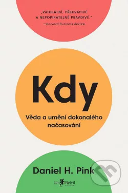Kdy - Věda a umění dokonalého načasování