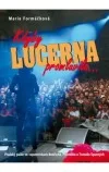 Kdyby Lucerna promluvila-