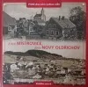 Kdysi Mistrovice, dnes Nový Oldřichov