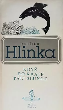 Když do kraje pálí slunce