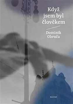 Když jsem byl člověkem