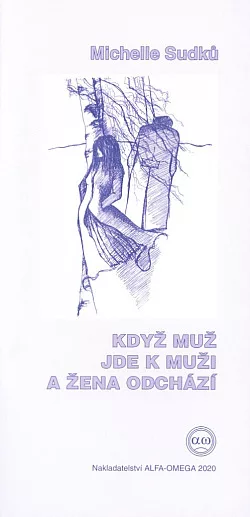 Když muž jde k muži a žena odchází