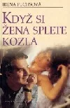 Když si žena splete kozla
